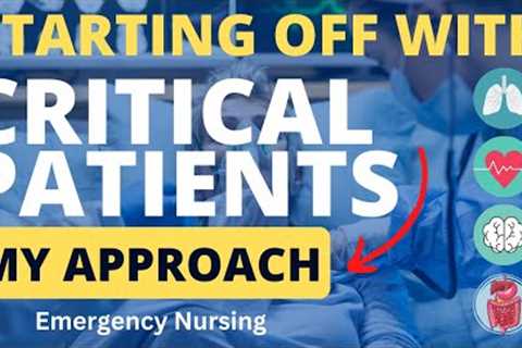 Starting off with Critical Patients - Tips for New ER Nurses