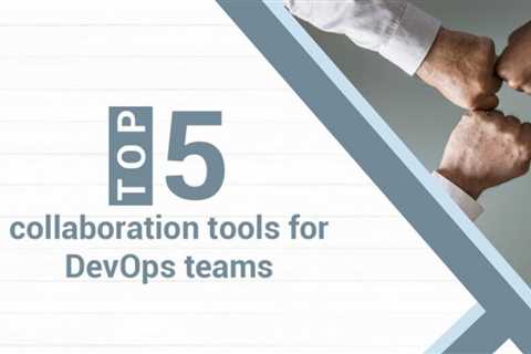 DevOps Requires Collaboration, Communication and Shared Responsibility