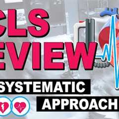 The Systematic Approach to Emergency Situations - ACLS Review